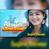 Safira Inema - Aku Tak Sanggup - Single